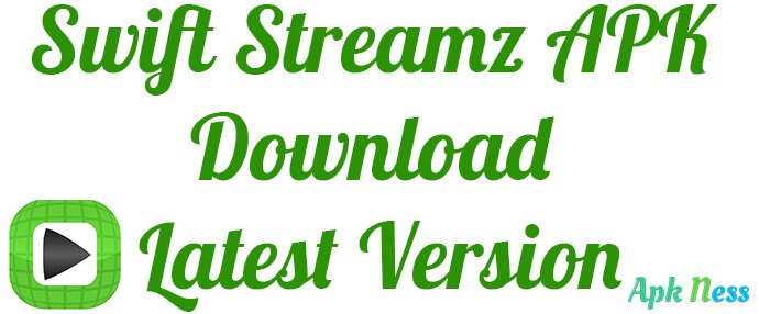 Swift Streamz APK